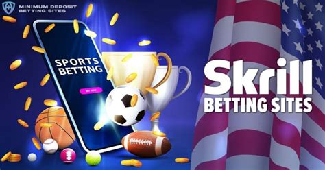 betting sites with skrill|Skrill Betting Sites 2024 .